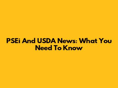 PSEi And USDA News: What You Need To Know