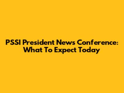 PSSI President News Conference: What To Expect Today