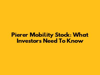 Pierer Mobility Stock: What Investors Need To Know