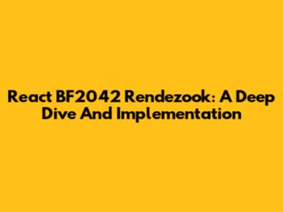 React BF2042 Rendezook: A Deep Dive And Implementation