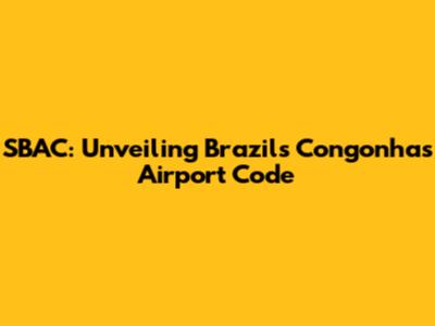 SBAC: Unveiling Brazil's Congonhas Airport Code