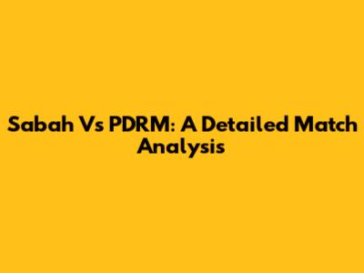 Sabah Vs PDRM: A Detailed Match Analysis