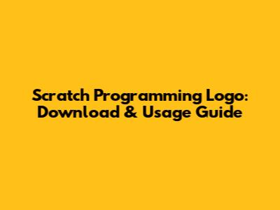 Scratch Programming Logo: Download & Usage Guide