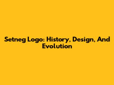 Setneg Logo: History, Design, And Evolution