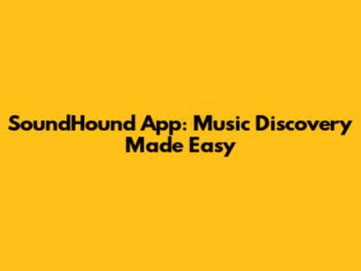 SoundHound App: Music Discovery Made Easy