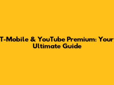 T-Mobile & YouTube Premium: Your Ultimate Guide
