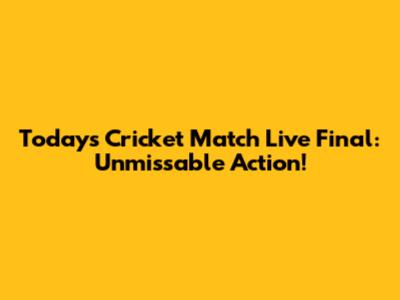 Today's Cricket Match Live Final: Unmissable Action!