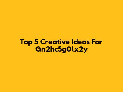 Top 5 Creative Ideas For Gn2hc5g0lx2y