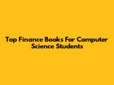 Top Finance Books For Computer Science Students