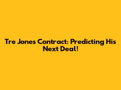 Tre Jones Contract: Predicting His Next Deal!