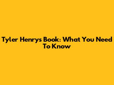 Tyler Henry's Book: What You Need To Know