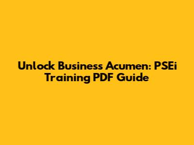 Unlock Business Acumen: PSEi Training PDF Guide