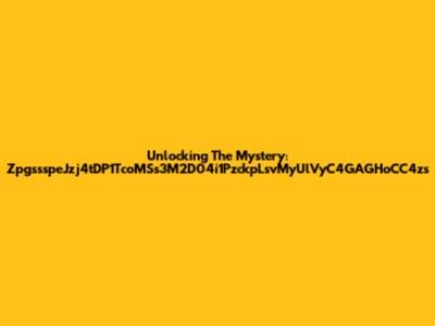 Unlocking The Mystery: ZpgssspeJzj4tDP1TcoMSs3M2D04i1PzckpLsvMyUlVyC4GAGHoCC4zs
