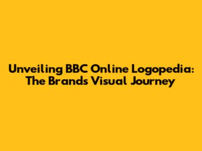 Unveiling BBC Online Logopedia: The Brand's Visual Journey