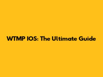 WTMP IOS: The Ultimate Guide